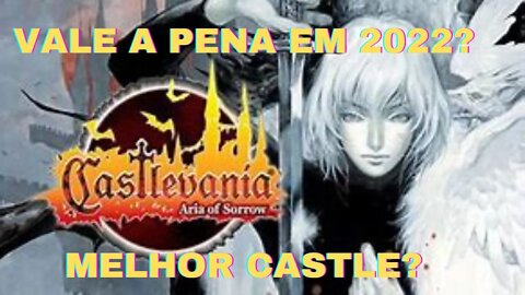 Castlevania Aria of Sorrow Vale a pena em 2022? mini analise