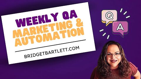 Weekly QA: Marketing Automation