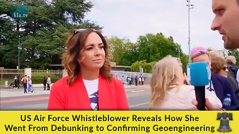 US Air Force Whistleblower Reveals How She Went From Debunking to Confirming Geoengineering