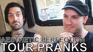 Aesthetic Perfection - TOUR PRANKS Ep. 420