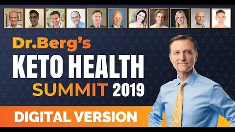 Dr.Berg's Keto Health Summit 2019 – 12 Speakers on Keto and Intermittent Fasting