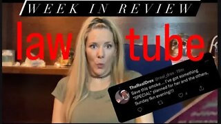 LAWTUBE WEEKLY REVIEW - Nick Rekieta is back, Bouzy & Keffals are lame, and Drex is going to WAR!