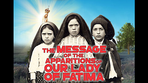 THE ENTIRE STORY OF THE APPARITIONS OF OUR LADY OF FATIMA AND THE ANGEL in 1917