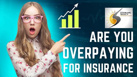 Are You Overpaying for Insurance?