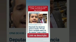 ENQUETE: PT insiste em impedir a CPMI. Você acha que tem algo estranho?