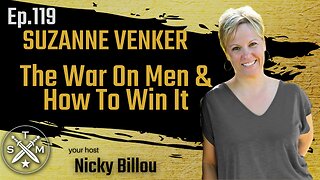 SMP EP119: Suzanne Venker - The War On Men & How To Win It