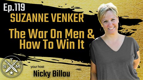SMP EP119: Suzanne Venker - The War On Men & How To Win It