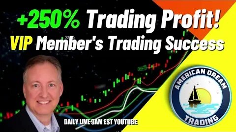 +250% Trading Profit - VIP Member's Day Trading Success
