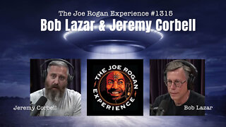 Joe Rogan Experience #1315 - Bob Lazar & Jeremy Corbell