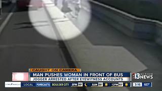 Man suspected of pushing woman in front of bus arrested