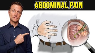 The REAL Cause of Abdominal Pain and Bloating - Dr. Berg