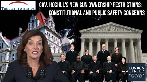 The Empire State Strikes Back? Gov. Hochul's New Gun Control Laws Reap More Constitutional Concerns