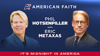 'It's Midnight In America' with Eric Metaxas and Phil Hotsenpiller