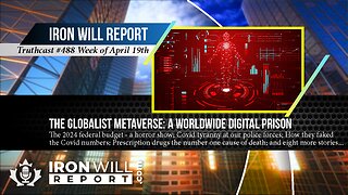 IWR News for April 19th | The Globalist Metaverse: Their Plan for a Worldwide Digital Prison