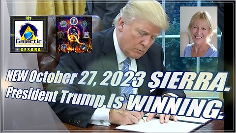 NEWS October 27, 2023 SIERRA President Trump Is WINNING.