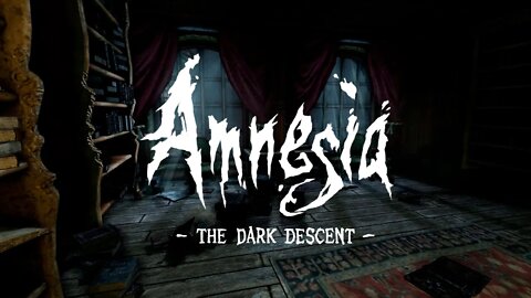 AMNESIA THE DARK DESCENT - #1: O INÍCIO DO PESADELO