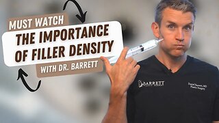What You Need To Know About Filler Density! | Barrett Plastic Surgery