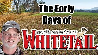 The start of North American Whitetail with Gordon Whittington