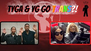 @TygaTygaTV & @Yg400tv Go TRANS !?