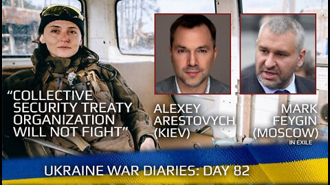 War Day 82: war diaries w/ Advisor to Ukraine President, Intel Officer @Alexey Arestovych & #Фейгин