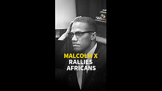 MALCOLM X RALLIES AFRICANS