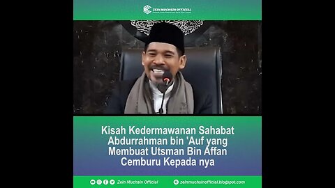 Orang Kaya Dermawan yang Membuat Ustman bin Affan Cemburu - Ustadz Zein Muchsin