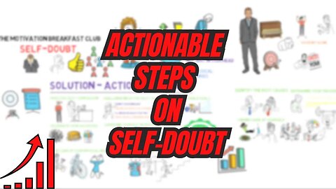How to BUILD Confidence and Overcome SELF-DOUBT with ACTIONABLE STEPS