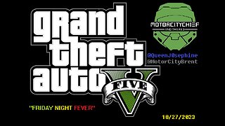 MotorCityChief Live Friday Night Fever BLDG7 GTAV