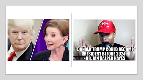 "Donald Trump Could Become President Before 2024" - Dr. Jan Halper Hayes