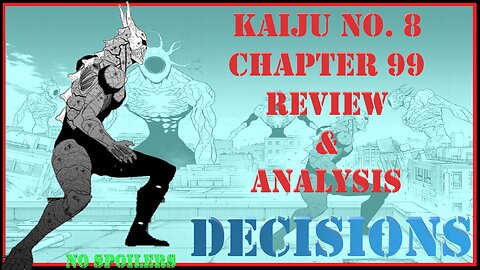 Kaiju No. 8 Chapter 99 Review & Analysis - Kafka Shows His True Colors