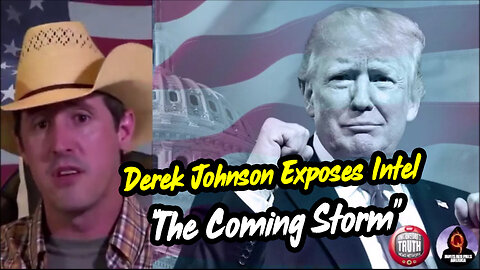 Derek Johnson EXPOSES Intel: "The Coming Storm"