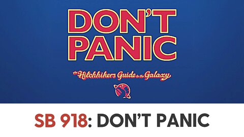 SB 918: DON’T PANIC