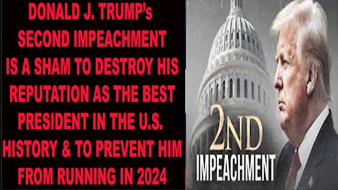 Ep.291 | SECOND IMPEACHMENT OF DONALD J. TRUMP IS TO PREVENT HIM TO RUN IN 2024