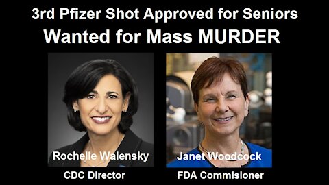Genocide of Seniors Continues as FDA and CDC Recommend 3rd Booster Shot - Thousands Already DEAD