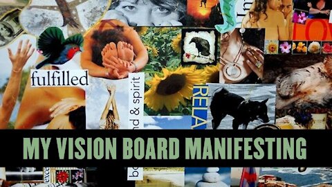 My vision board manifesting