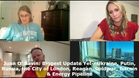 Juan O' Savin: Biggest Update Yet - Ukraine, Putin, Russia, the City of London, Reagan, Coldwar, Bitcoin & Energy Pipeline