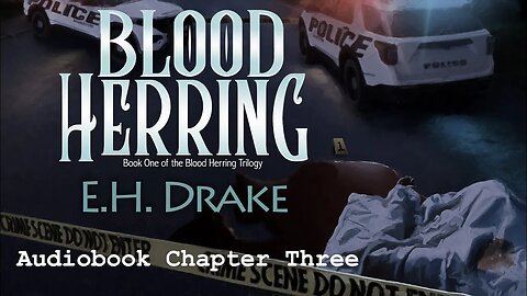 Blood Herring by EH Drake, Chapter Three Audiobook Free Sample