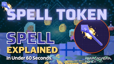 What is Spell Token (SPELL)? | Spell Token Crypto Explained in Under 60 Seconds