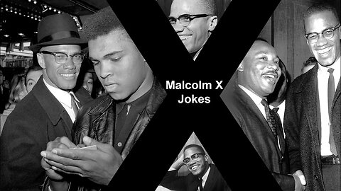 Malcolm X Jokes (Humour)