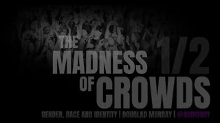 The Madness of Crowds – Douglas Murray Audiobook (1/2)