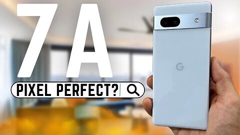 Pixel 7a is HERE! Pixel Perfect Or Not?