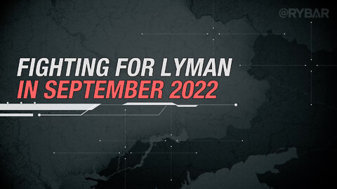 Fighting for Lyman in September 2022