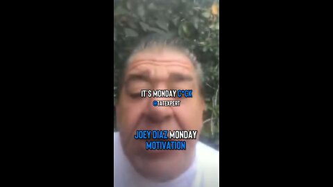 Joey Diaz Monday Moivation