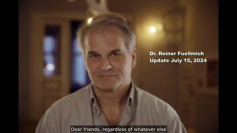 A new statement by Dr. Reiner Fuellmich - 15th July 2024