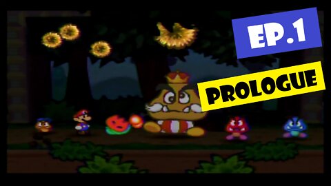 Ep.1 | Prologue (Paper Mario)