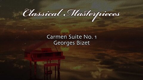 Carmen Suite No. 1 - Georges Bizet
