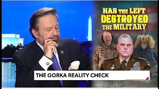 Has the Left Destroyed the Military? Kurt Schlichter joins The Gorka Reality Check
