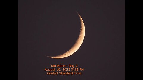 Moon Phase - August 19, 2023 7:54 PM CST (6th Moon Day 2)