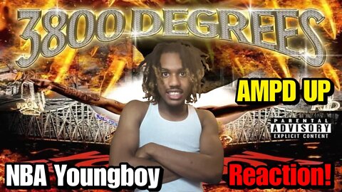 YB IS A MENACE! | NBA Youngboy - AMPD UP ft MouseOnDaTrack (3800 Degrees) Reaction!