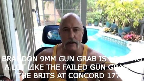MICHAEL JACO: BRANDON 9MM GUN GRAB IS LOOKING A LOT LIKE THE FAILED GUN GRAB BY THE BRITS AT CONCORD 1775.